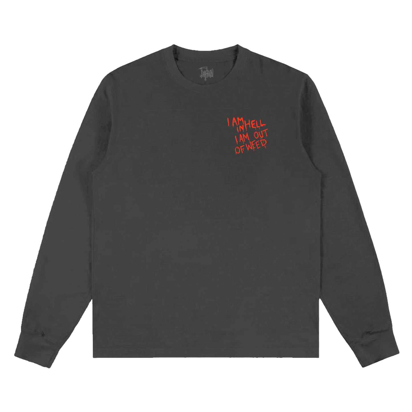 I AM IN HELL - Long Sleeve Tee