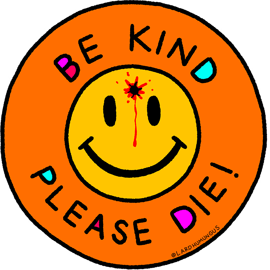 Be Kind Please Die Sticker